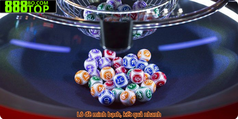 Lô đề minh bạch, kết quả nhanh