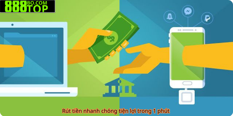Rút tiền nhanh chóng tiện lợi trong 1 phút